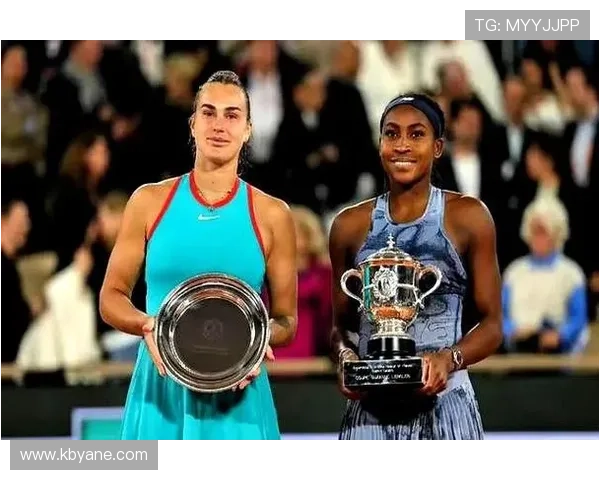 萨巴伦卡爆冷赞对手法网豪华阵容